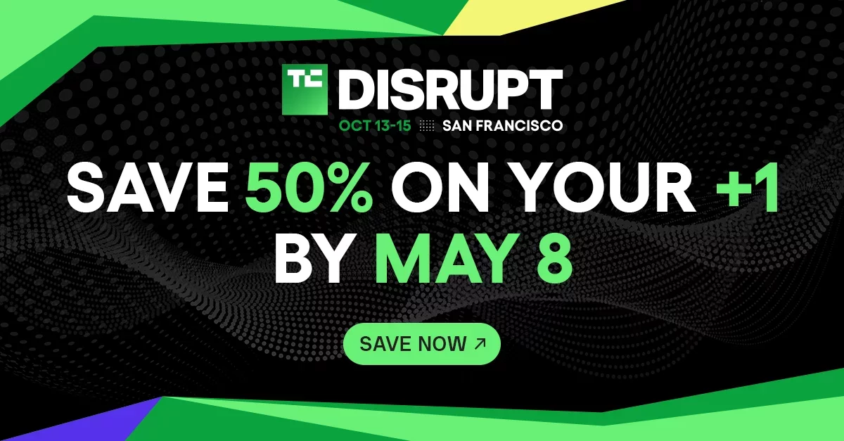 Exclusive Offer: 50% Off Second Pass for TechCrunch Disrupt 2026